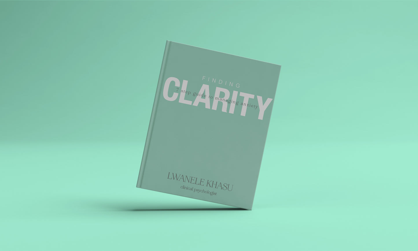 Finding Clarity: 7 Steps to Managing Anxiety